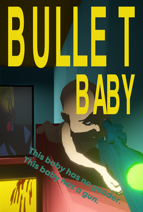 Bullet Baby Poster
