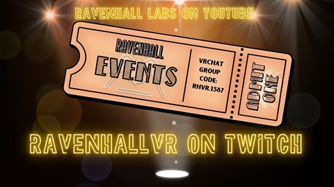✨Your ticket to Ravenhall.VR Events in VRChat 🎟️✨