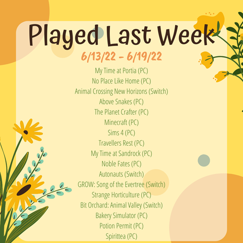 🌻What are you playing?🌻 6/13/22 - 6/19/22