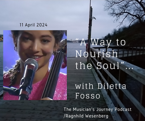 Music as a way to nourish the soul - with Diletta 