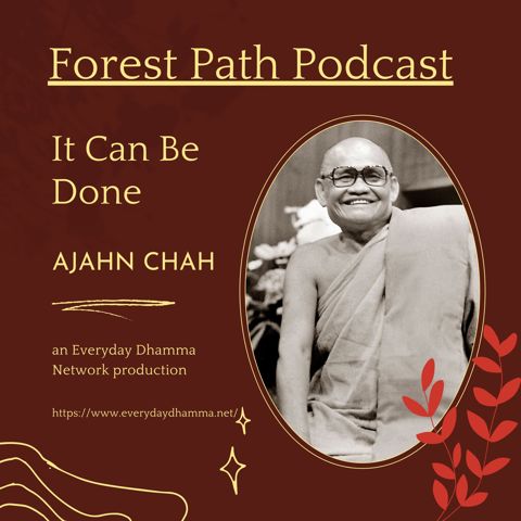 It Can Be Done - Ajahn Chah