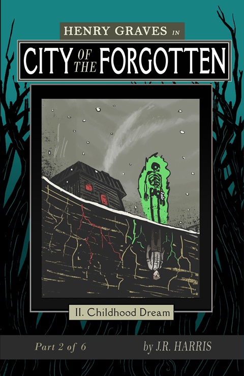 Henry Graves: City of the Forgotten Part 2 of 6