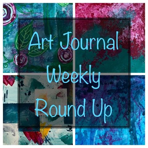 Art Journal Weekly Round Up