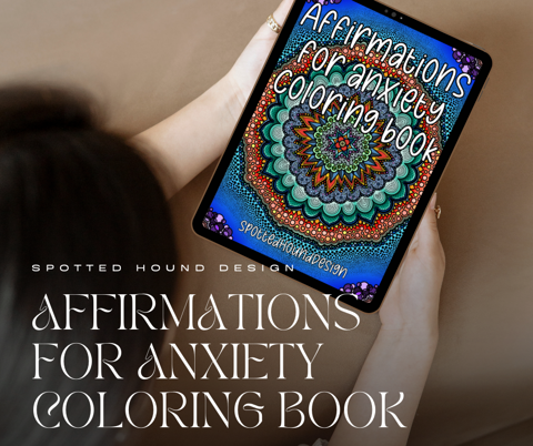 Affirmations for Anxiety Coloring Book for Adults and Teens, Digital /  Printable PDF, Spotted Hound Design - Valerie Gritsch's Ko-fi Shop - Ko-fi  ❤️ Where creators get support from fans through donations