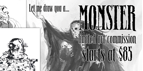 Limited Art Commission! Let me draw you a MONSTER!