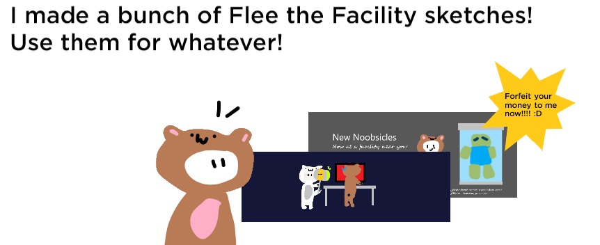 Flee the facility