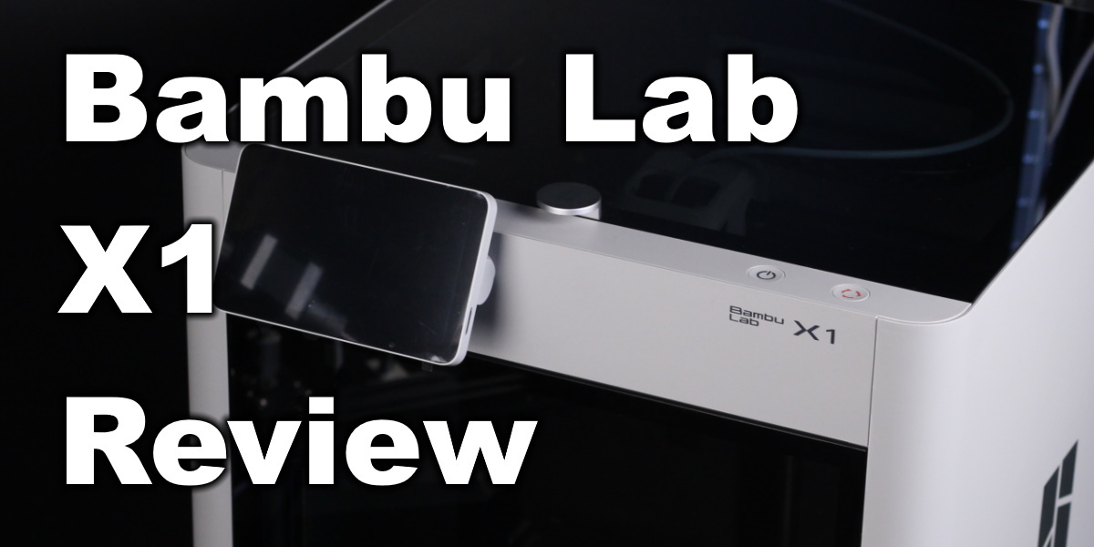 Bambu Lab X1 Review: Just as Good
