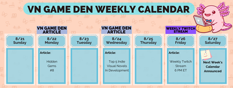 VN Game Den Weekly Schedule August 21st - 27th