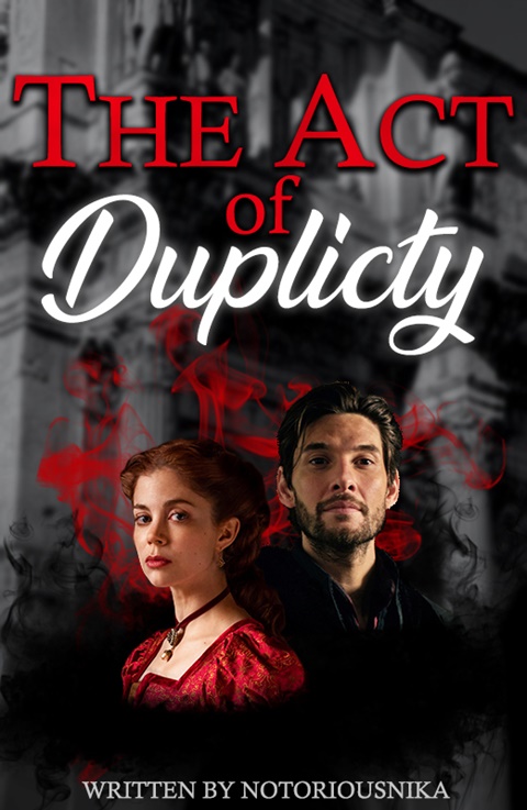 The Act of Duplicity - General Kirigan fanfiction