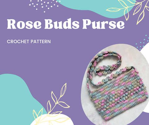 NEW! Rose Buds Purse Crochet Pattern 