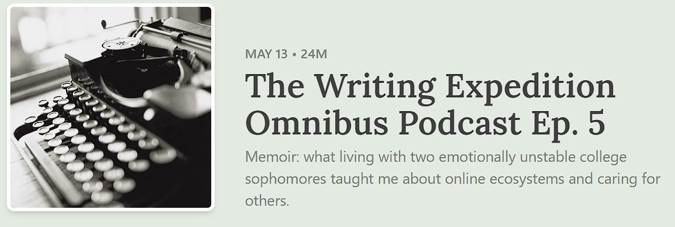 The Writing Expedition Omnibus Podcast Ep. 5