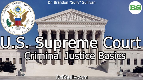 U.S. Supreme Court | CJ Basics