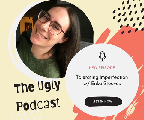 Tolerating Imperfection w/ Erika Steeves