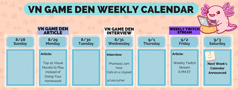 VN Game Den Weekly Schedule Aug. 28th - Sept. 3rd