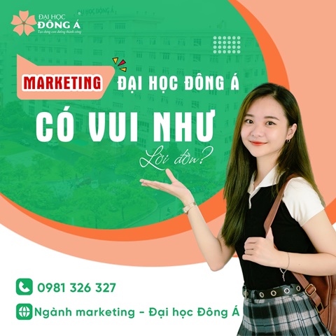 Tuyển sinh Ngành Marketing Đại học Đông Á Đà Nẵng
