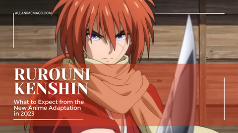 Rurouni Kenshin is getting a new anime Adaptation 