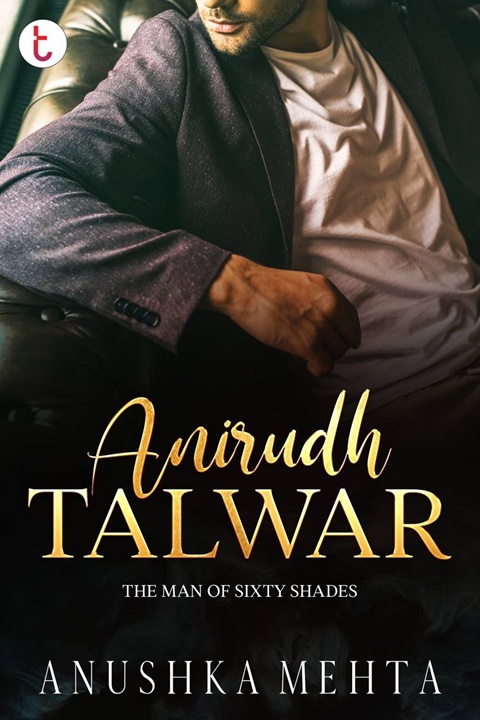 My Latest Book: Anirudh Talwar, The Man of Sixty S