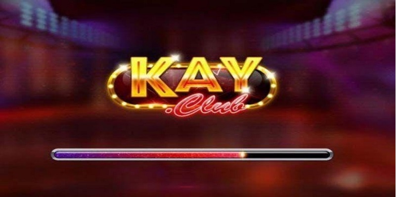 Kay Club game nổ hũ đánh bài đổi thưởng cực chất