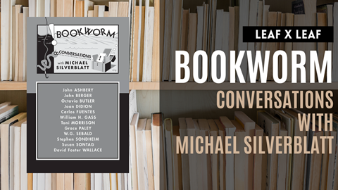 Bookworm: Conversations with Michael Silverblatt