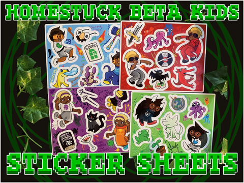 Homestuck Beta Kids Sticker Sheets!