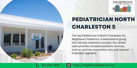 Neighbors Pediatrics Offers Pediatric Care in North Charleston