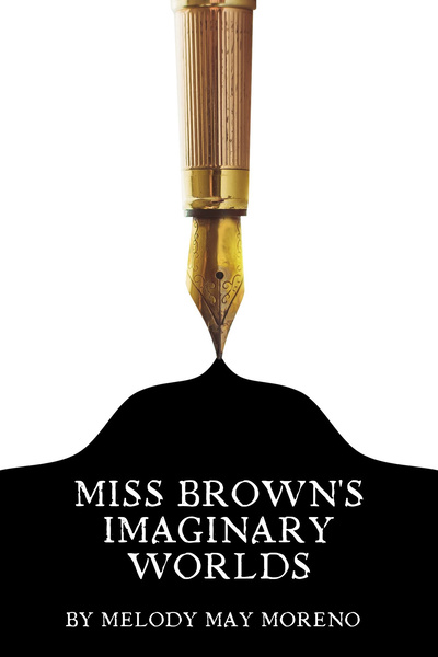 Miss Brown's Imaginary Worlds