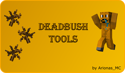 Deadbush Tools Remake!