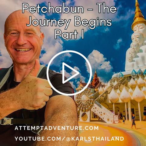 Petchabun - The Journey Begins (part I)