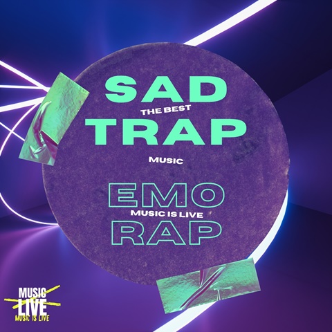 Sad Trap / Emo Rap
