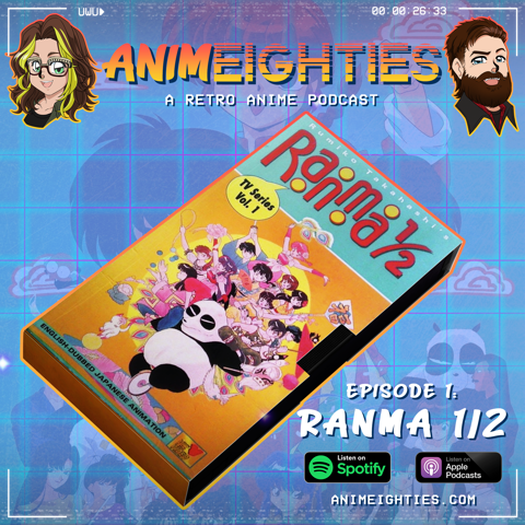 AnimEighties Episode #1: Ranma 1/2