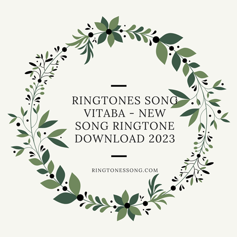 Ringtones Song Vitaba - New Song Ringtone Download