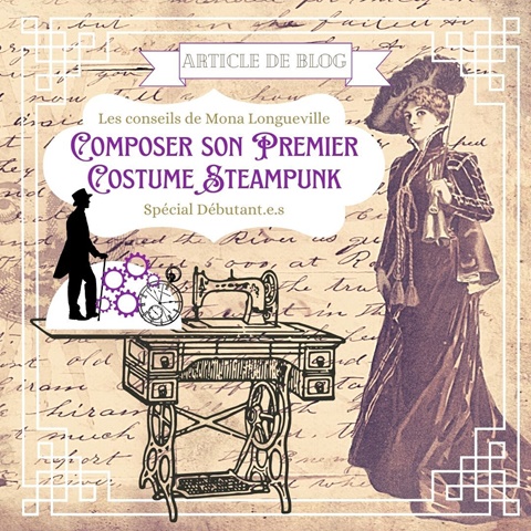 Composer son 1er costume Steampunk - Mes conseils 