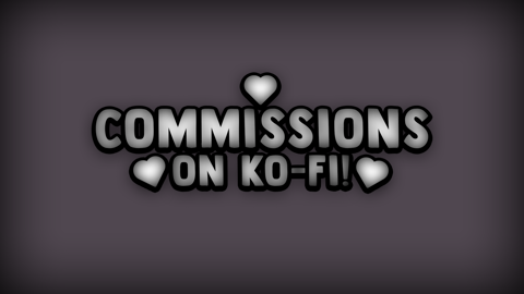 I finished opening the commissions!