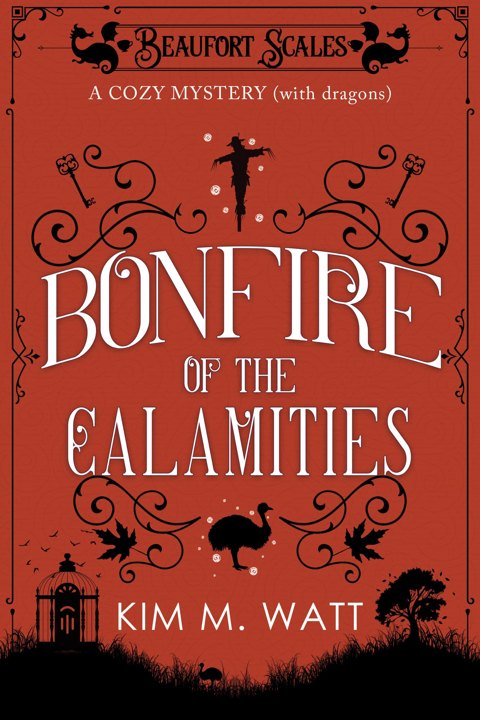 Bonfire of the Calamities (Beaufort Scales Book 8) - Kim M. Watt's Ko ...