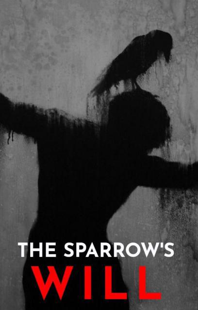 The Sparrow's Will
