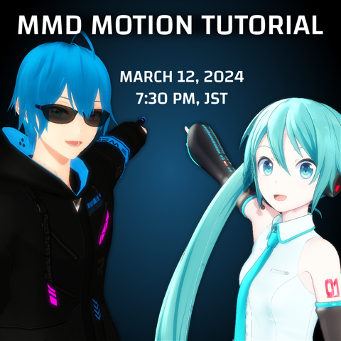 MMD Motion Tutorial Final Update!