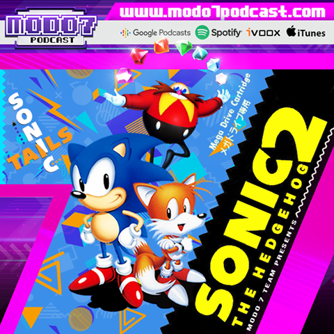 Modo 7 Podcast 28 – Sonic The Hedgehog 2