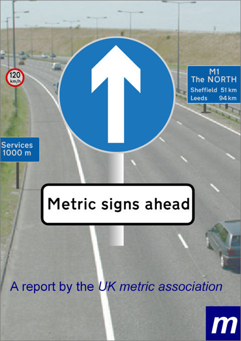 Metric signs ahead