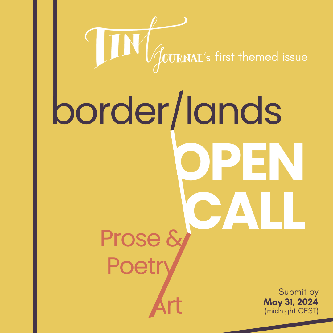 Open Call for Tint Fall '24: border/lands