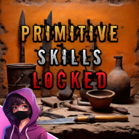 Primitive Skills Locked! New Mod out now!