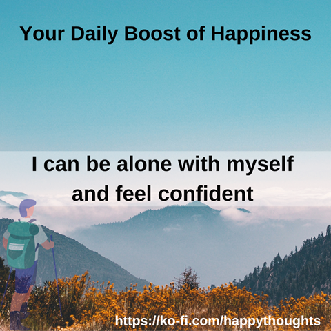 Confidence & Joy in Being Alone!