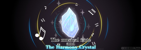 banner-The Musical Note and The Crystal of Harmony