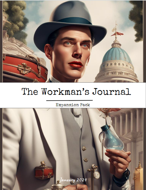 The Workman's Journal (EXPANSION PACK) - The Suit Historian's Ko-fi ...