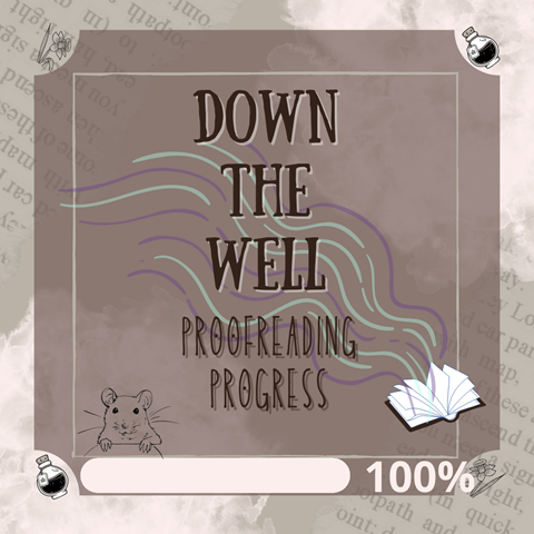 Down The Well: Proofreading Done