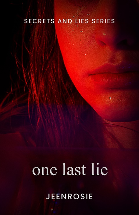One Last Lie (Secrets and Lies)
