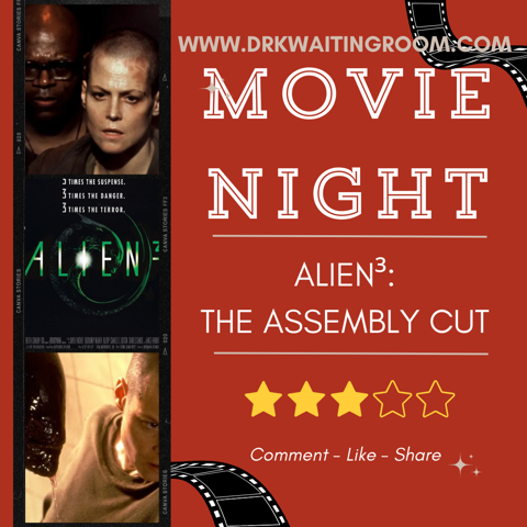 Movie Night: Alien 3: The Assembly Cut