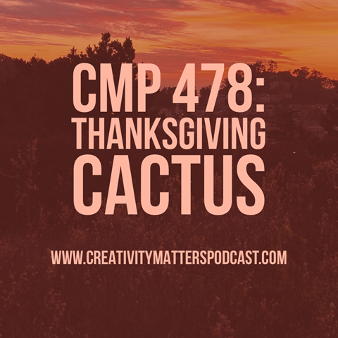 Episode 478 - The November Gratitude Series