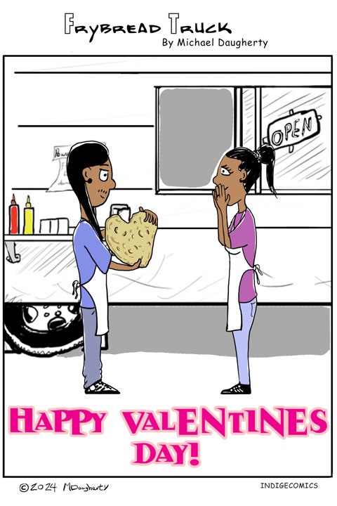 Frybread = Love | Happy Valentines Day!