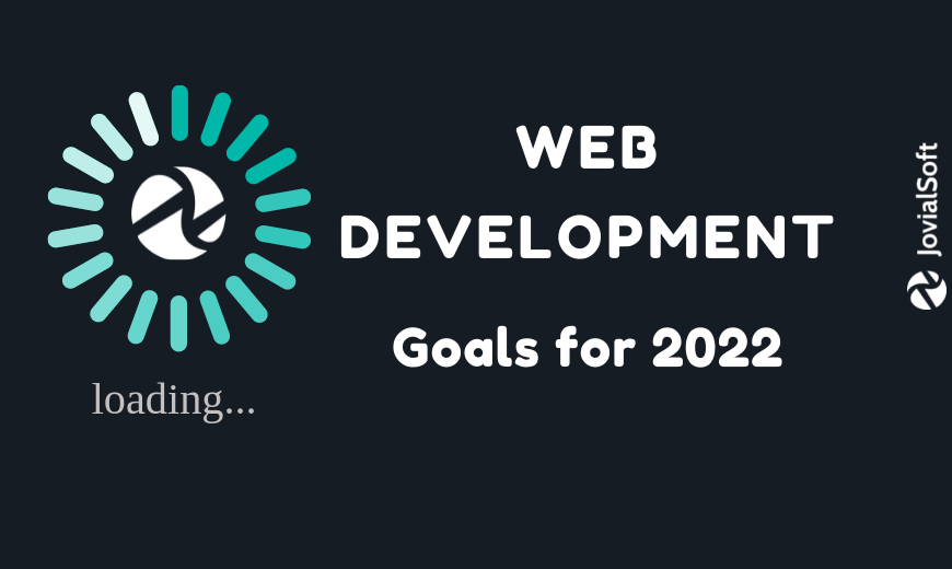 Web Development Goals for 2022