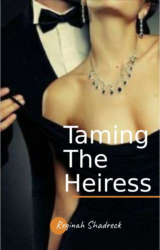 Taming The Heiress